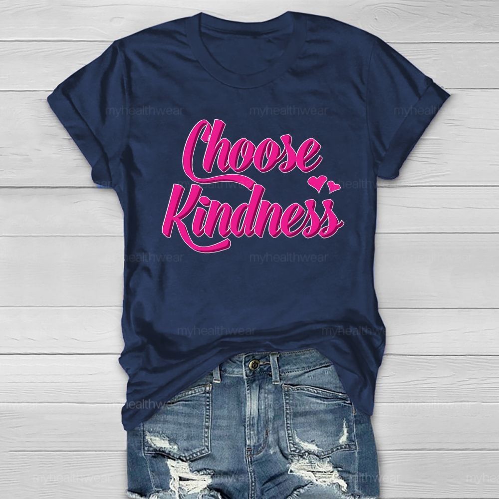 Choose Kindness Love Healthwear T-shirt