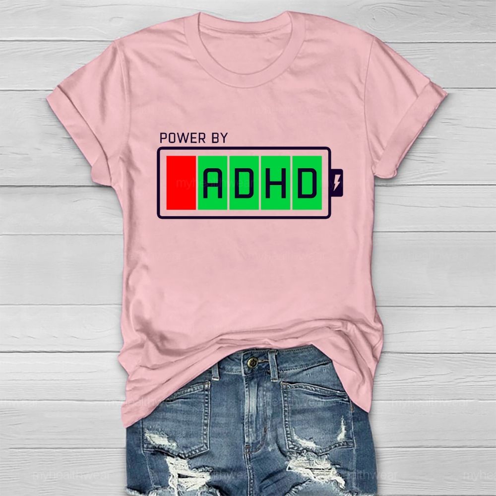 Power By Adhd  Healthwear T-shirt