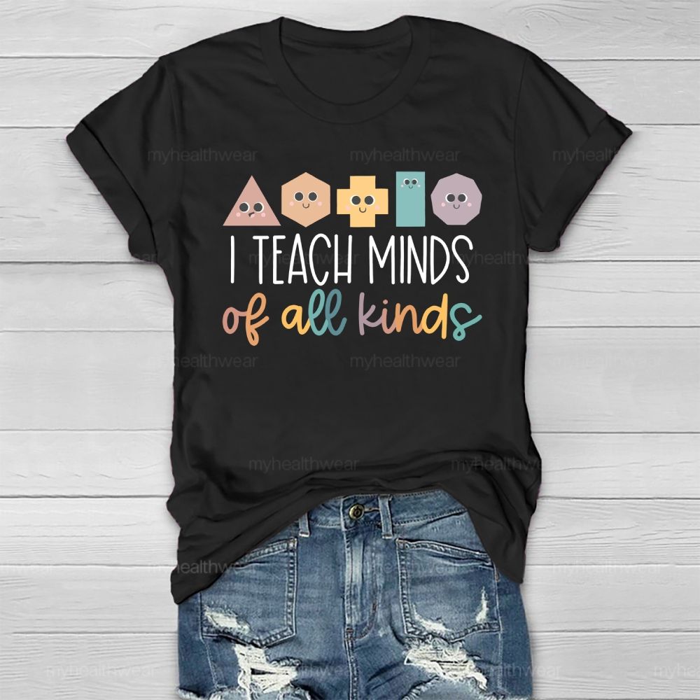 I Teach Minds Of All Kinds Healthwear T-shirt