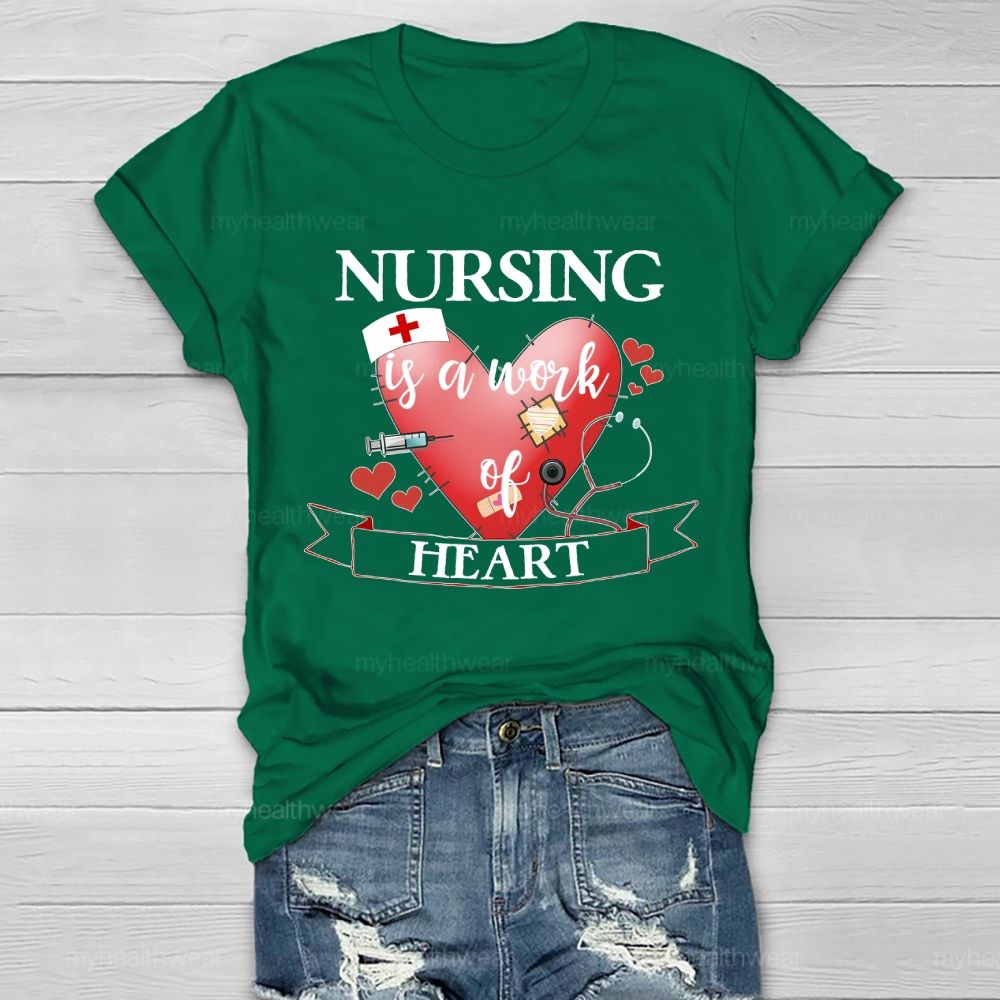 Nursing Is A Work Of Heart Love Stethoscope Healthwear T-shirt