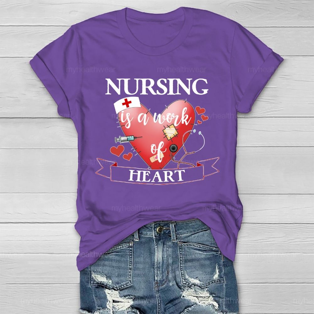 Nursing Is A Work Of Heart Love Stethoscope Healthwear T-shirt
