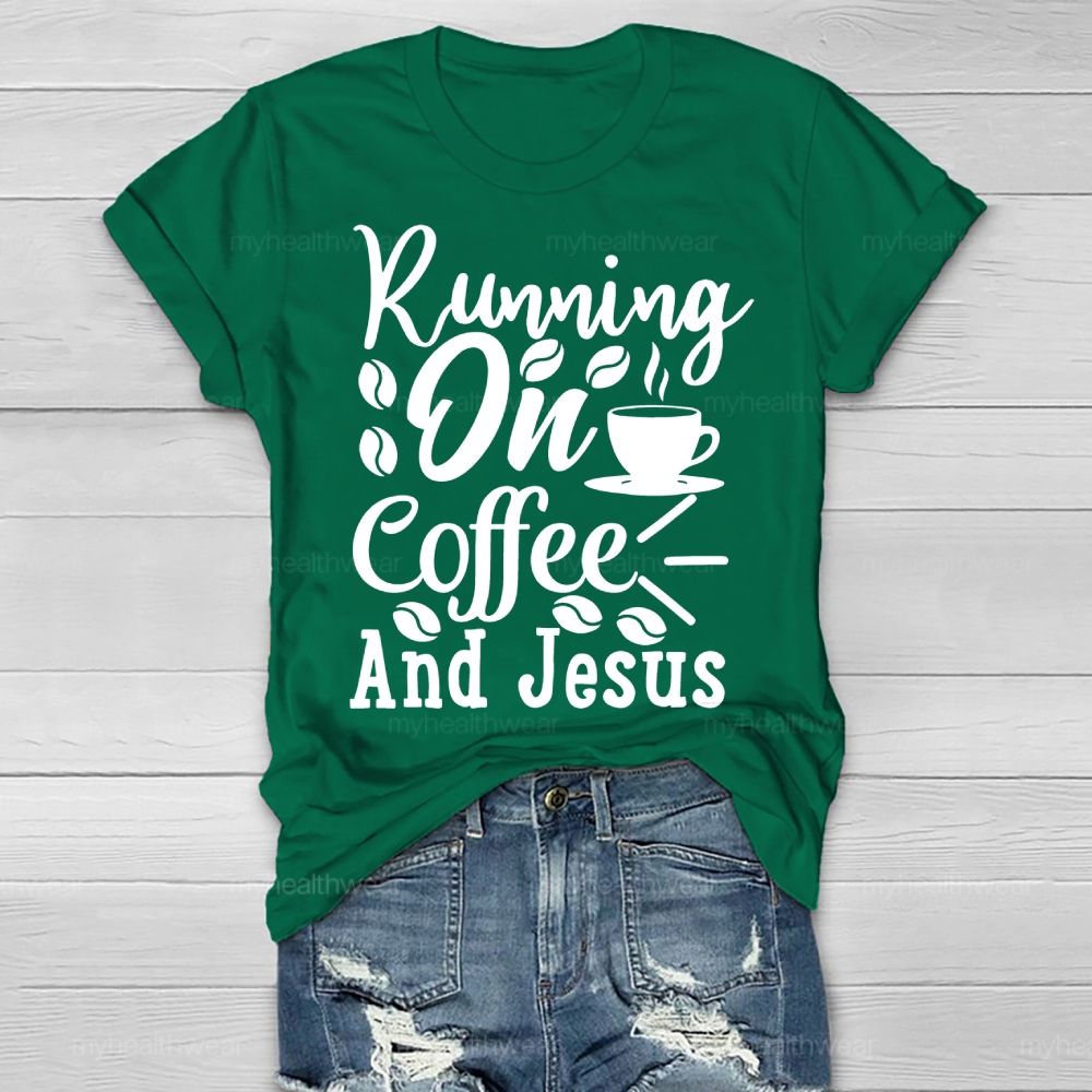 Running On Coffee And Jesus Healthwear T-shirt