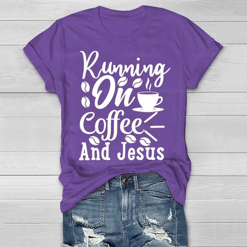 Running On Coffee And Jesus Healthwear T-shirt