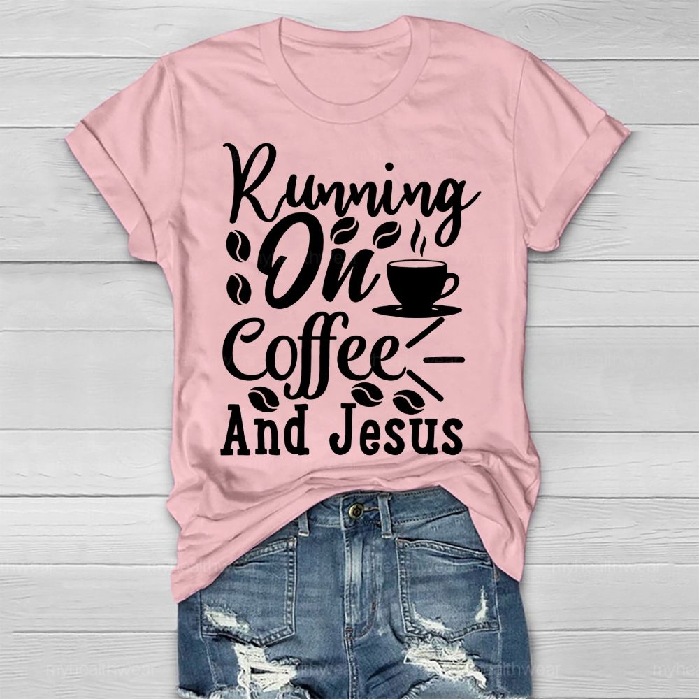 Running On Coffee And Jesus Healthwear T-shirt