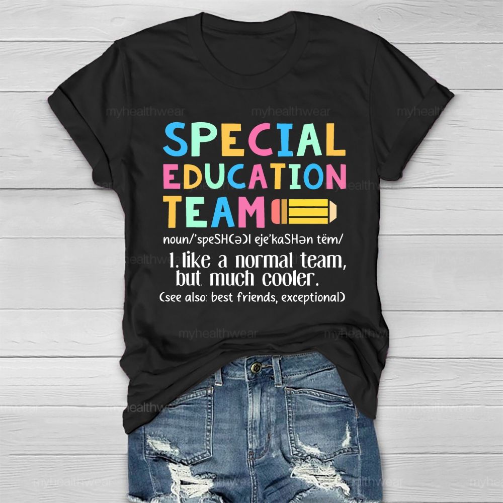 Special Education Team Healthwear T-shirt