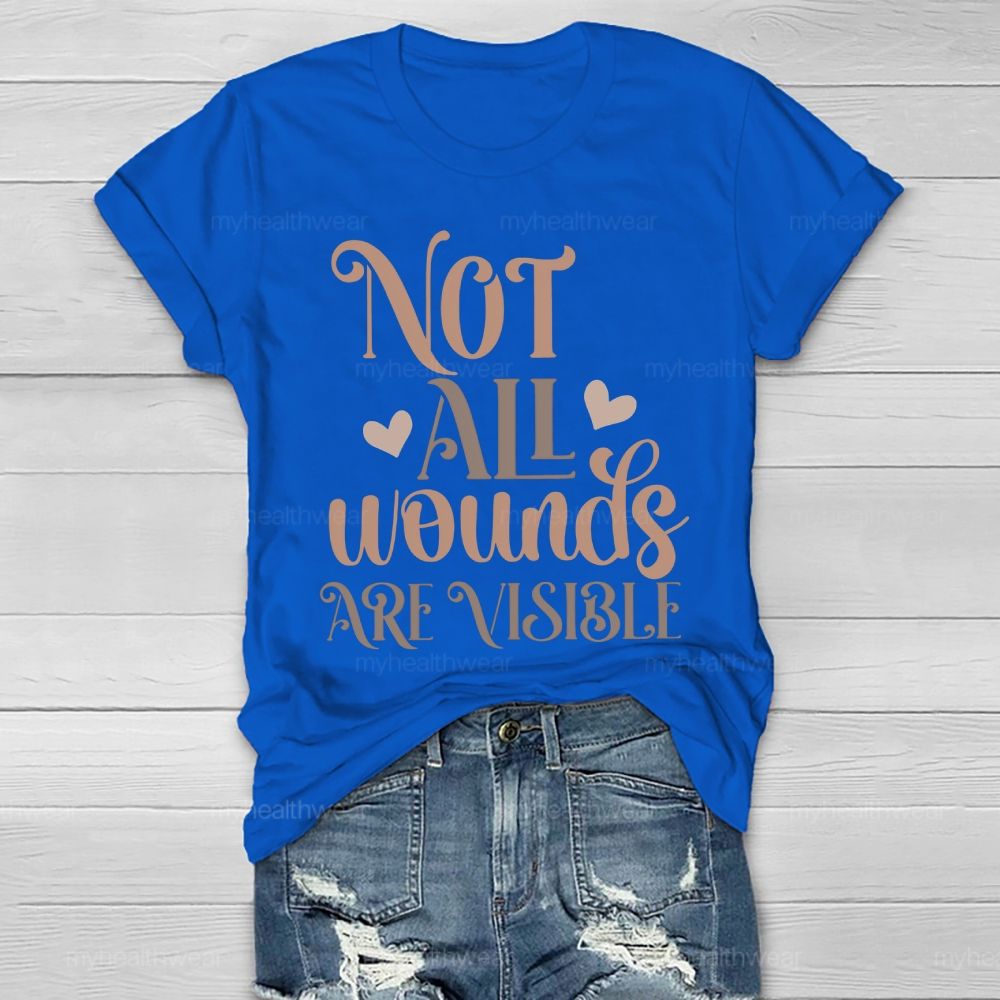 Not All Wounds Are Visible Patterns Letters Healthwear T-shirt