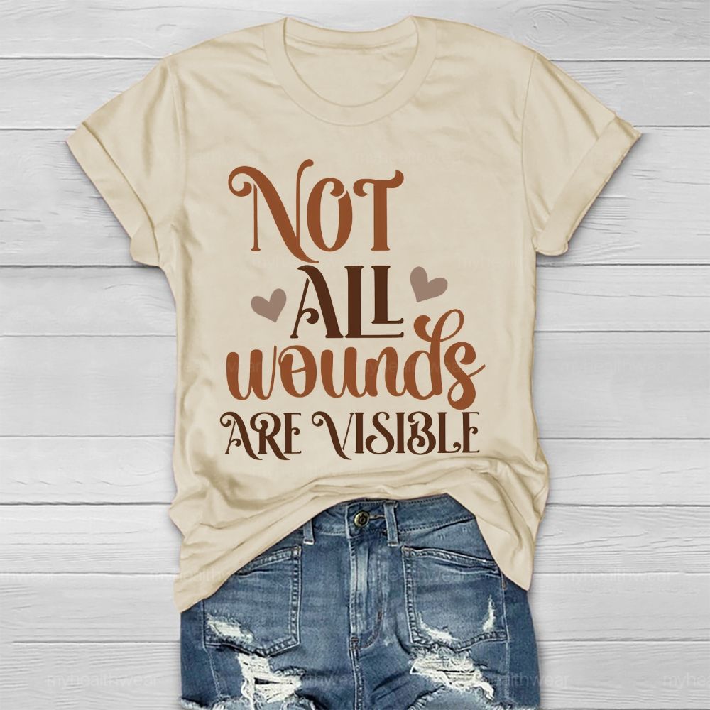 Not All Wounds Are Visible Patterns Letters Healthwear T-shirt