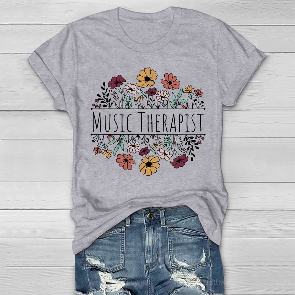 Music Therapist Flower Healthwear T-shirt