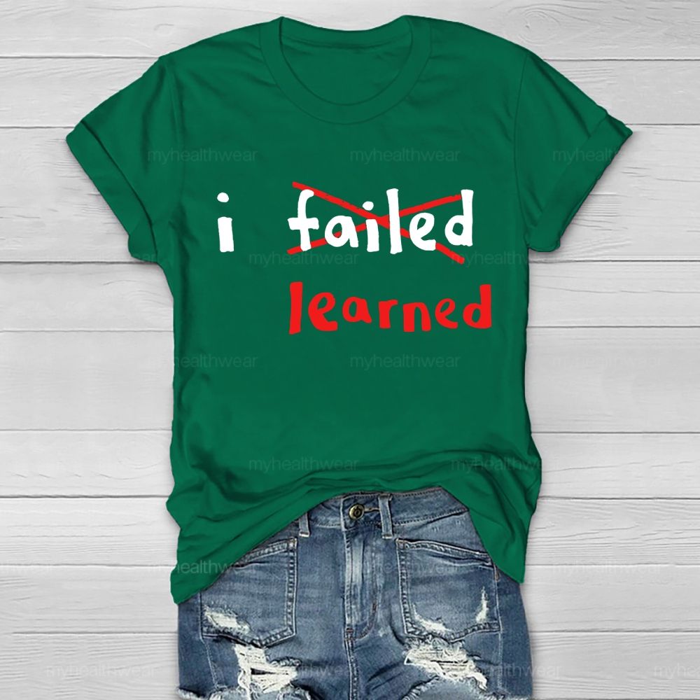 I Failed I Learned Healthwear T-shirt