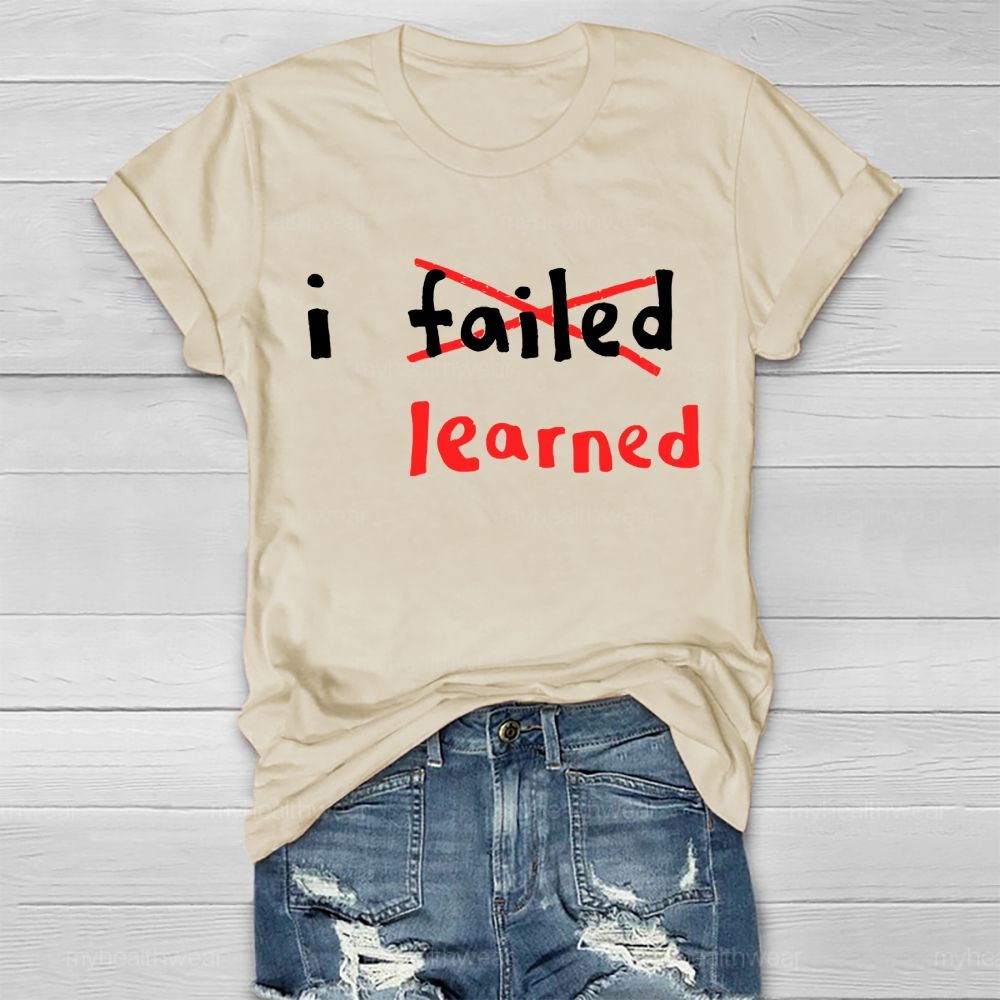 I Failed I Learned Healthwear T-shirt