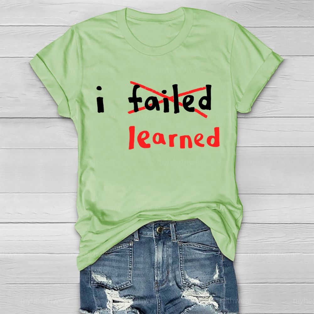 I Failed I Learned Healthwear T-shirt