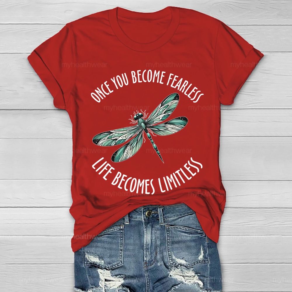 Once You Become Fearless You Become Limitless Healthwear T-shirt