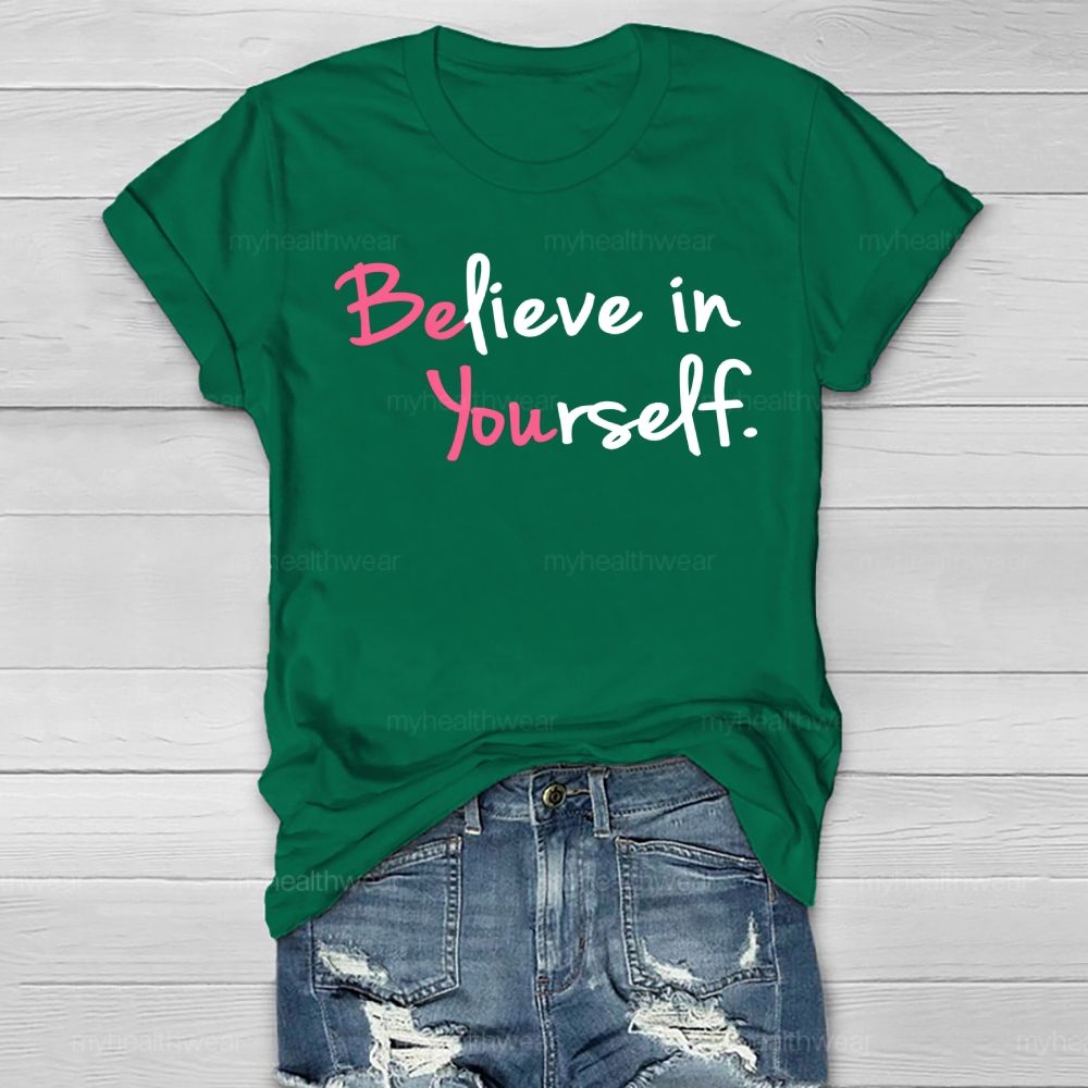 Believe In Yourself  Healthwear T-shirt