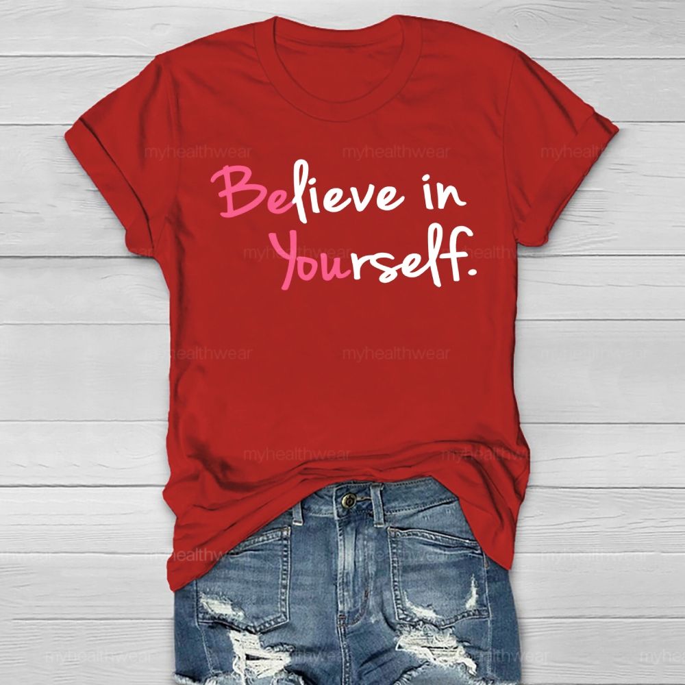 Believe In Yourself  Healthwear T-shirt