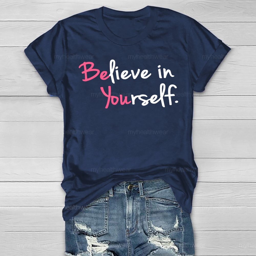 Believe In Yourself  Healthwear T-shirt