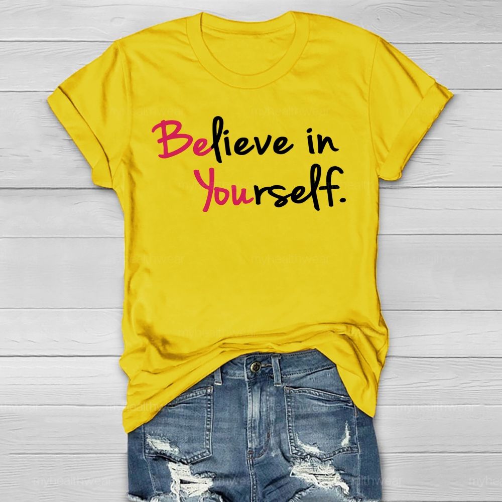Believe In Yourself  Healthwear T-shirt