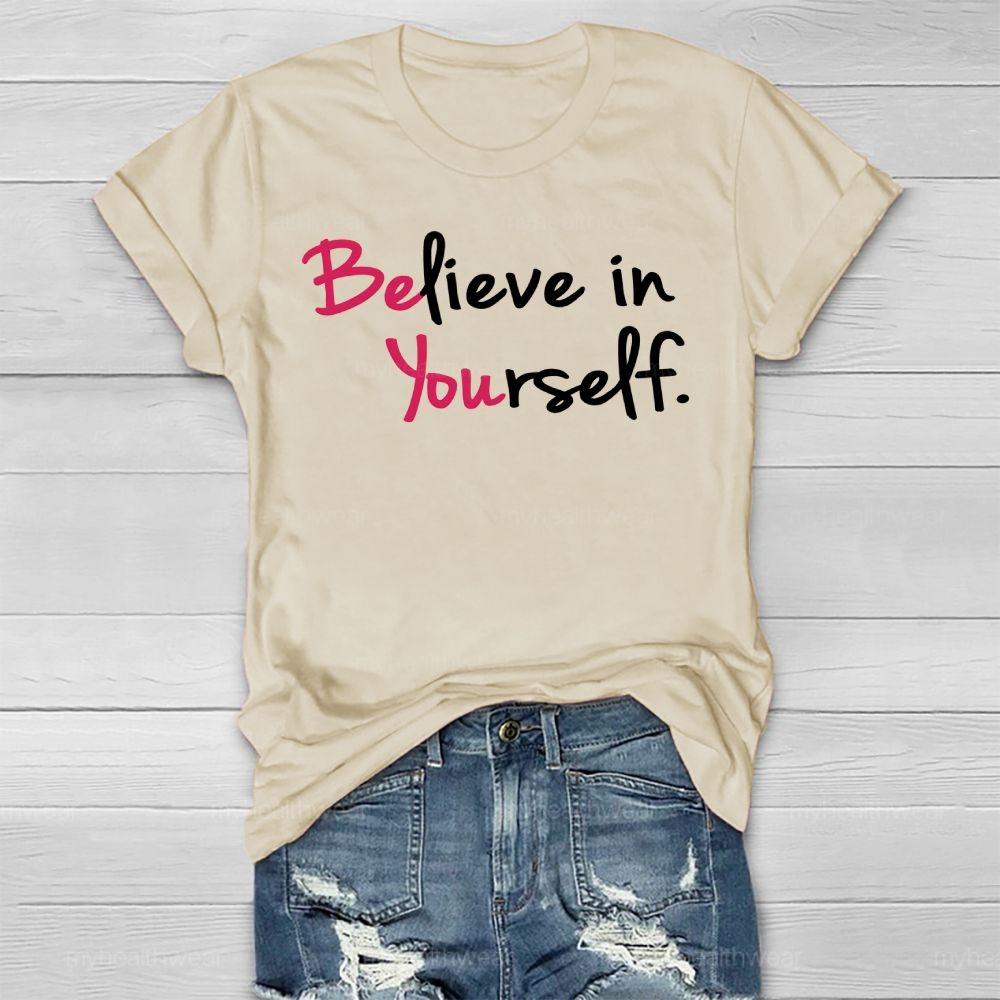 Believe In Yourself  Healthwear T-shirt