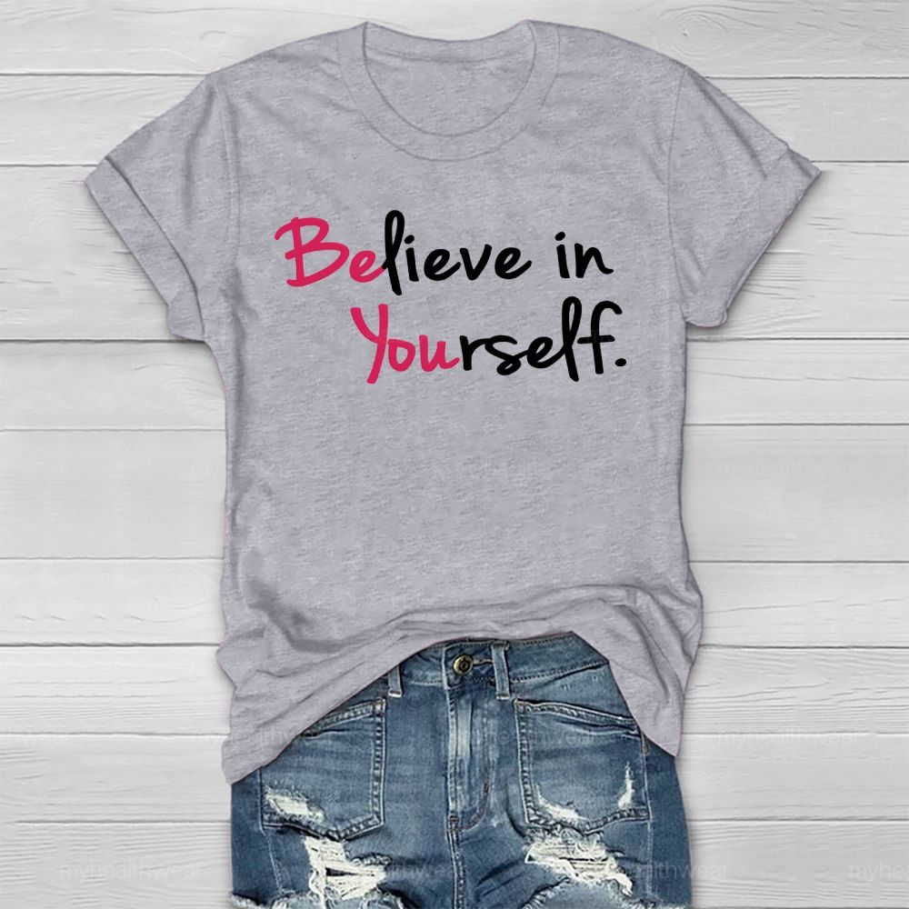 Believe In Yourself  Healthwear T-shirt