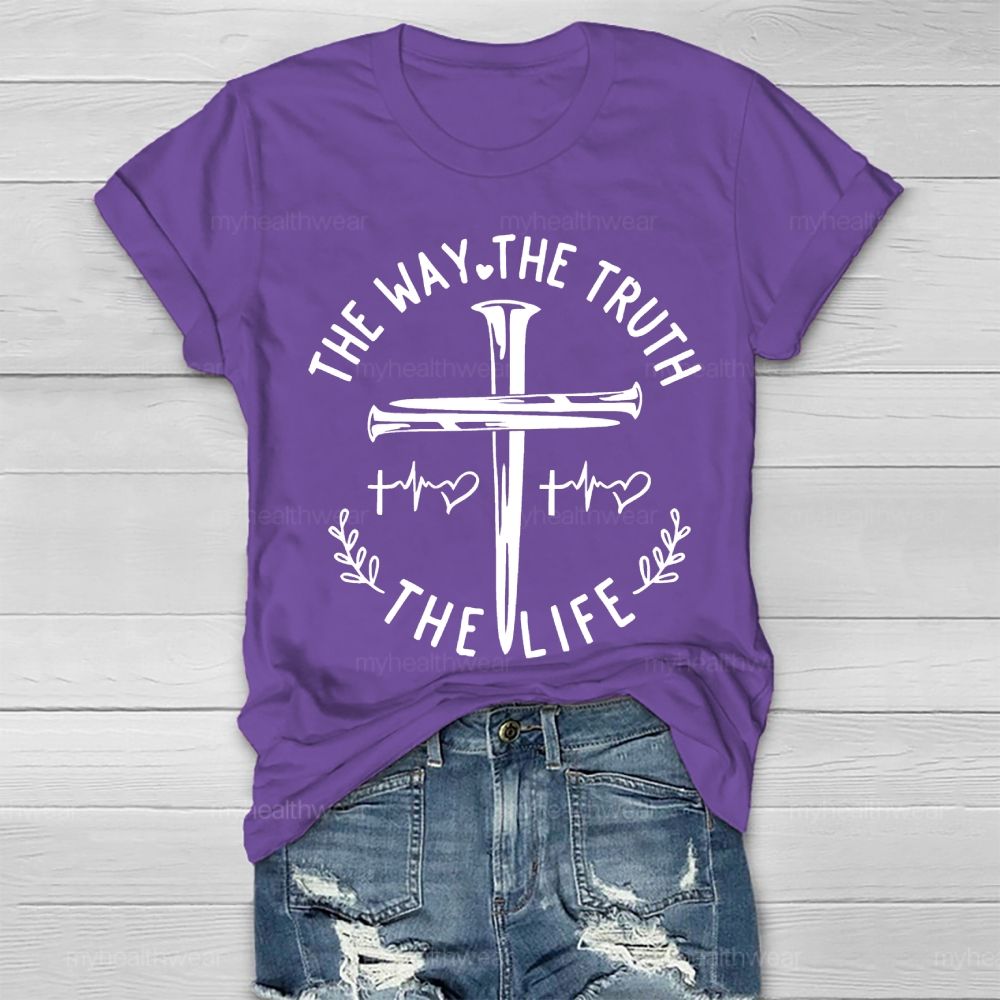 The Way The Truth The Life The Cross Healthwear T-shirt