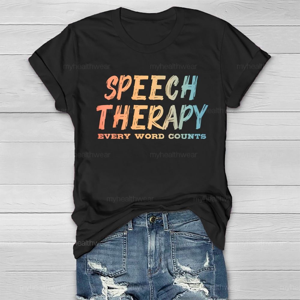 Speech Therapy Every Word Counts Healthwear T-shirt