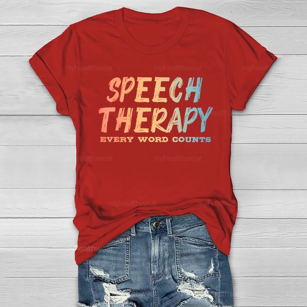 Speech Therapy Every Word Counts Healthwear T-shirt