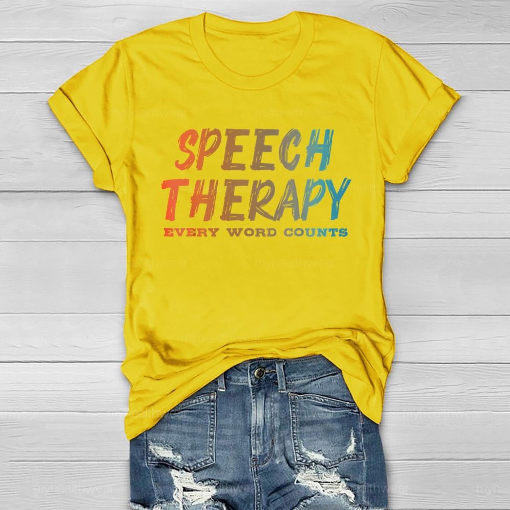 Speech Therapy Every Word Counts Healthwear T-shirt