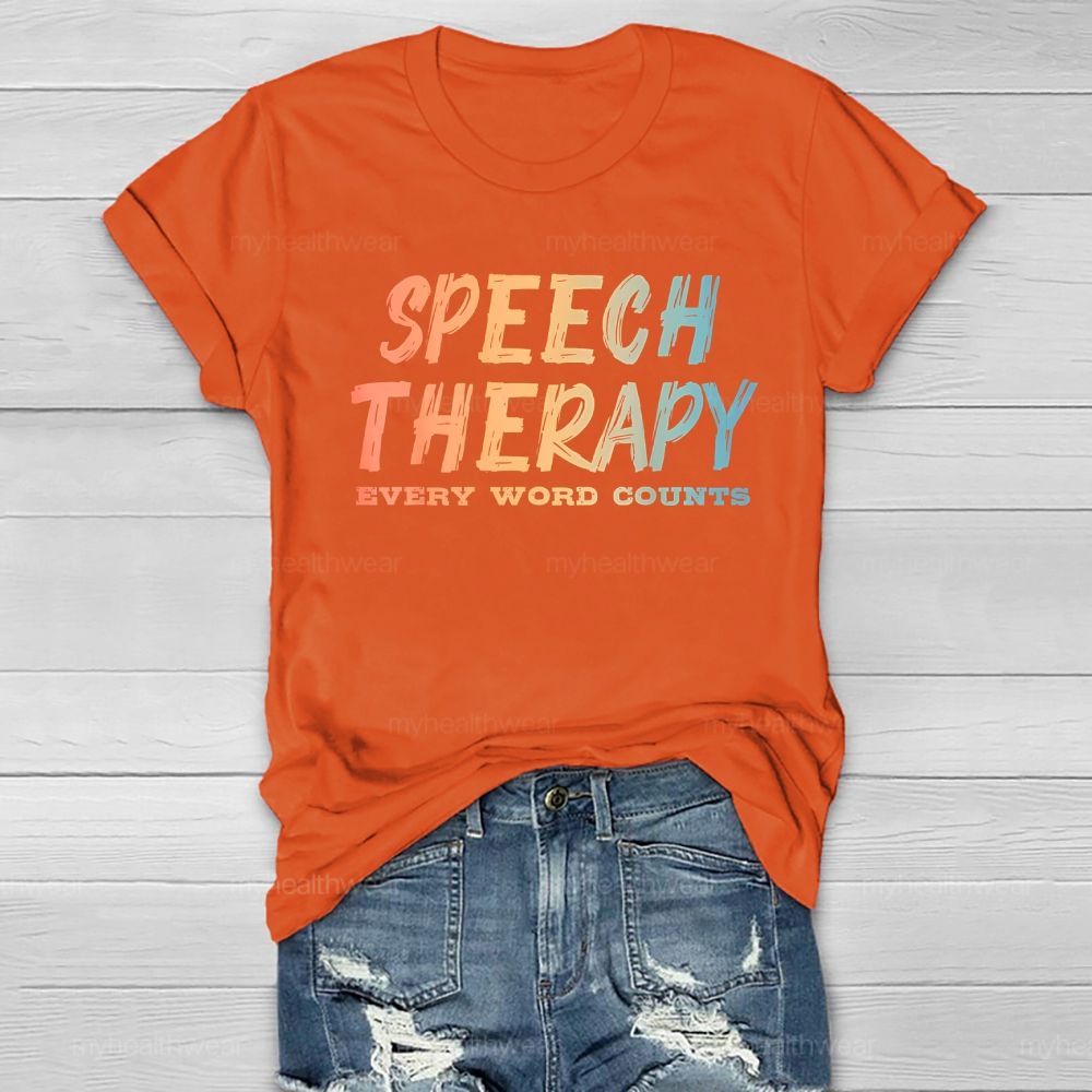 Speech Therapy Every Word Counts Healthwear T-shirt