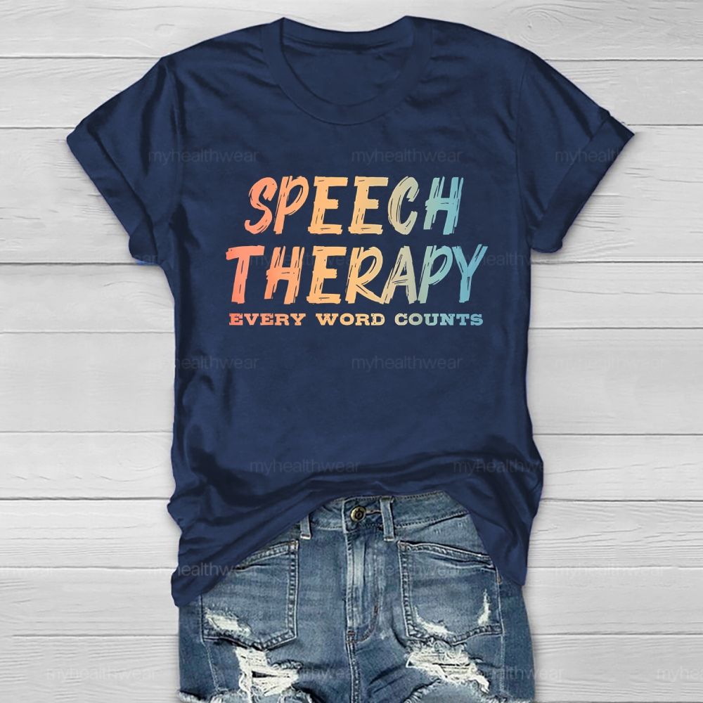 Speech Therapy Every Word Counts Healthwear T-shirt