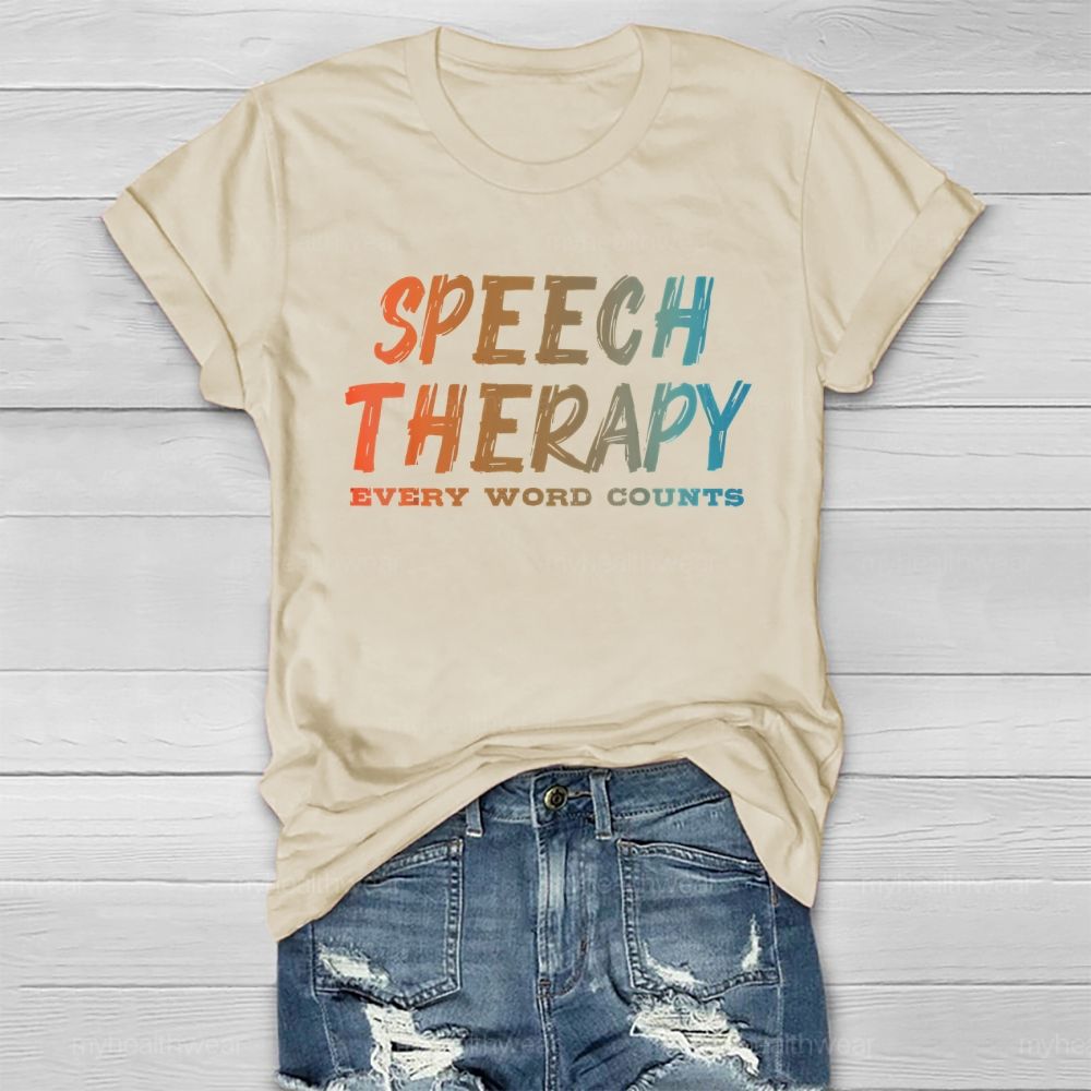 Speech Therapy Every Word Counts Healthwear T-shirt