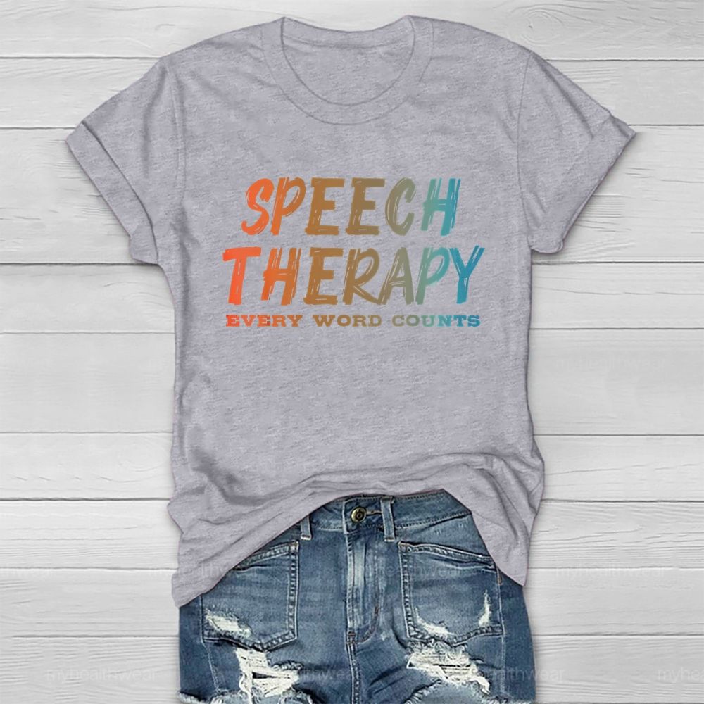 Speech Therapy Every Word Counts Healthwear T-shirt