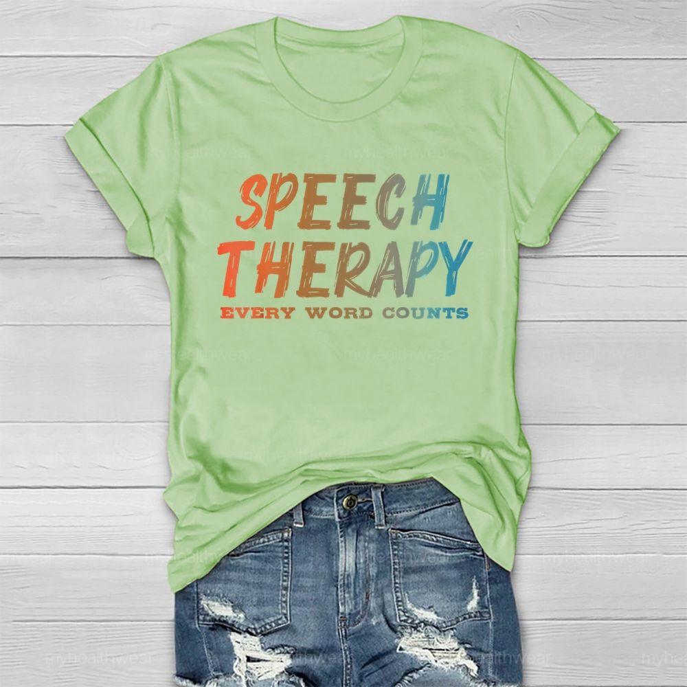 Speech Therapy Every Word Counts Healthwear T-shirt
