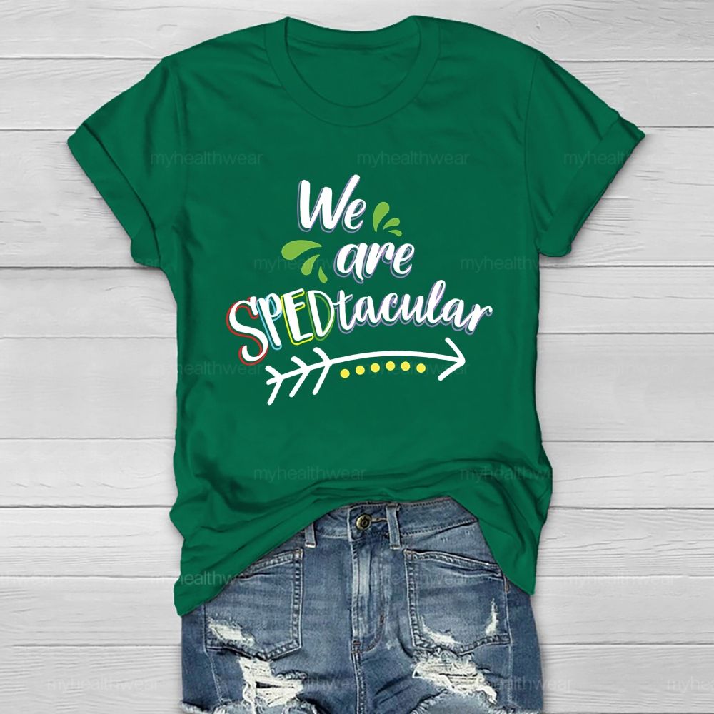 We Are SPEDtacular Healthwear T-shirt