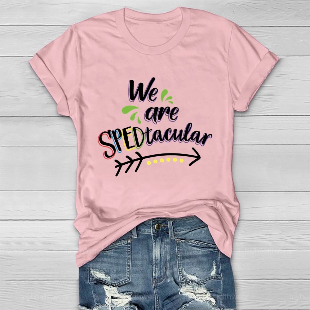We Are SPEDtacular Healthwear T-shirt