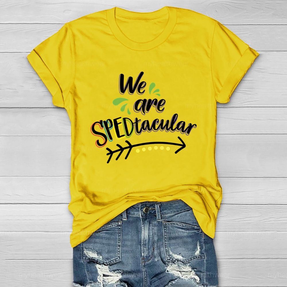 We Are SPEDtacular Healthwear T-shirt