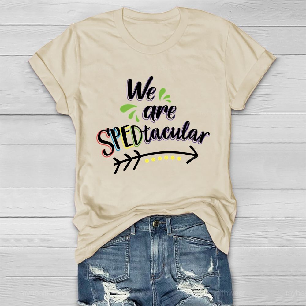 We Are SPEDtacular Healthwear T-shirt