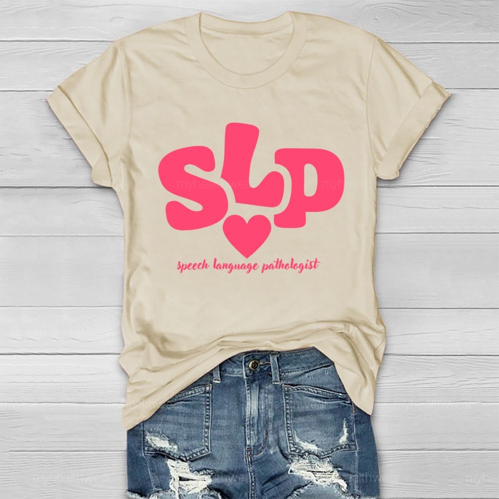 Speech Language Pathologist  SLP  Letters Healthwear T-shirt