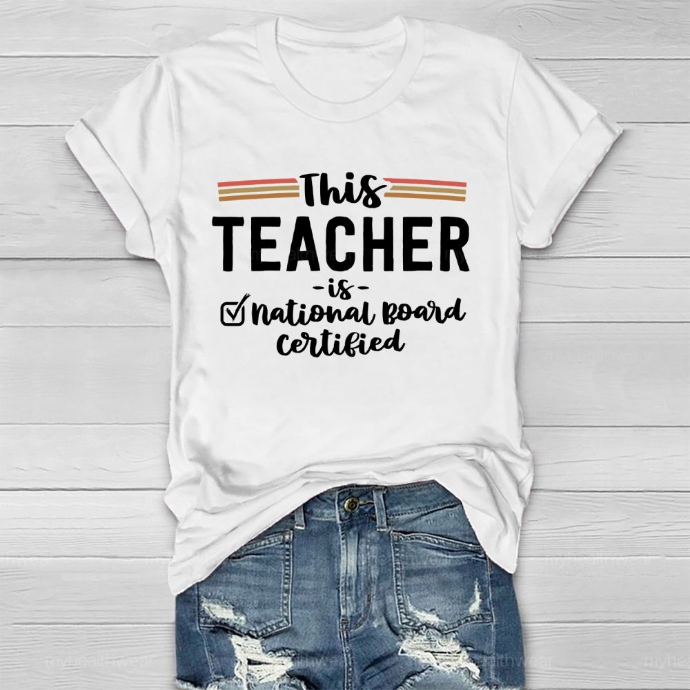 This Teacher Is National Board Certified Healthwear T-shirt