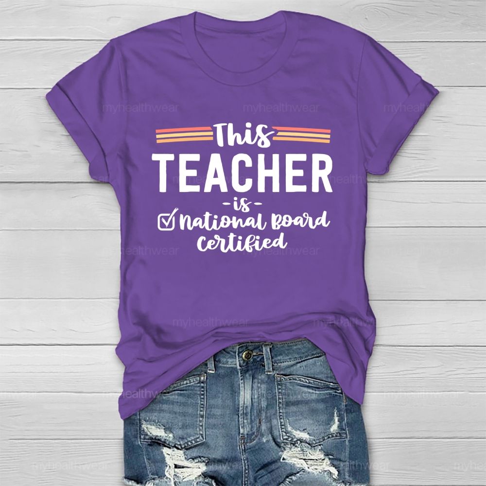This Teacher Is National Board Certified Healthwear T-shirt