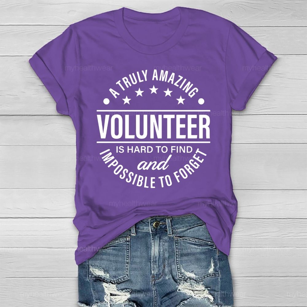A Truly Amazing Volunteer Is Hard To Find Healthwear T-shirt