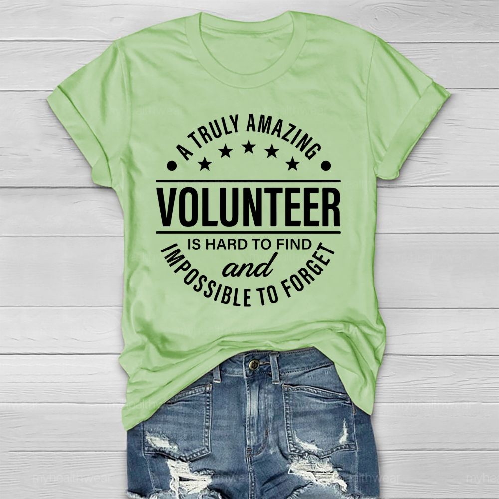 A Truly Amazing Volunteer Is Hard To Find Healthwear T-shirt
