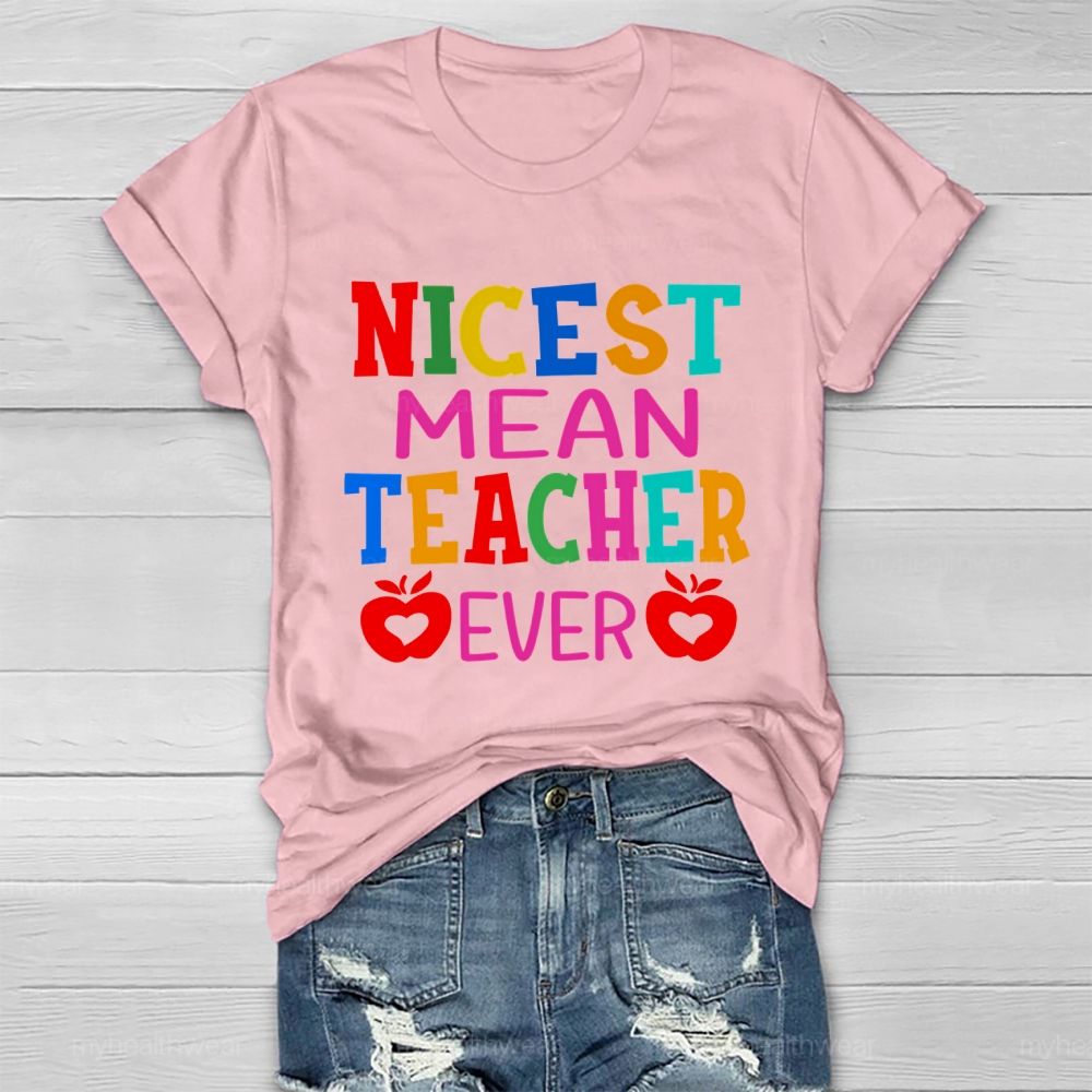 Nicest Mean Teacher Ever Healthwear T-shirt