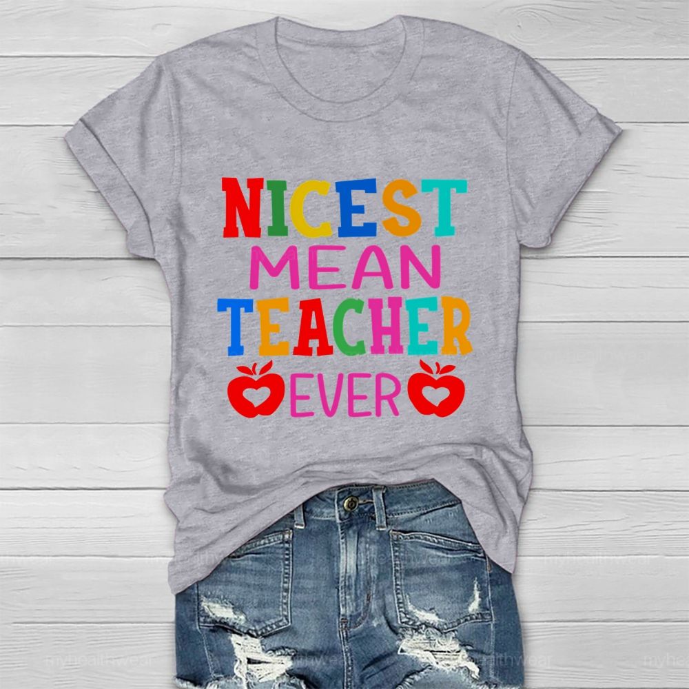 Nicest Mean Teacher Ever Healthwear T-shirt