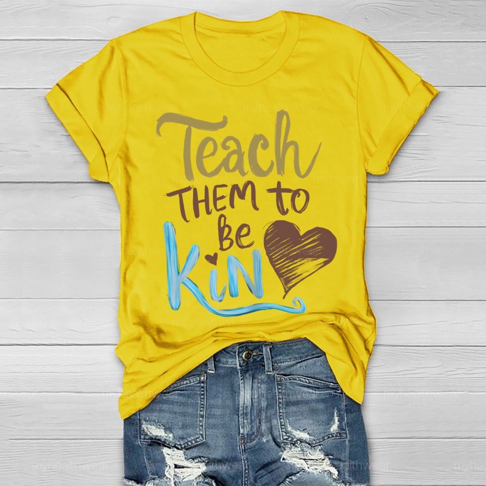 Teach Them To Be Kind Healthwear T-shirt