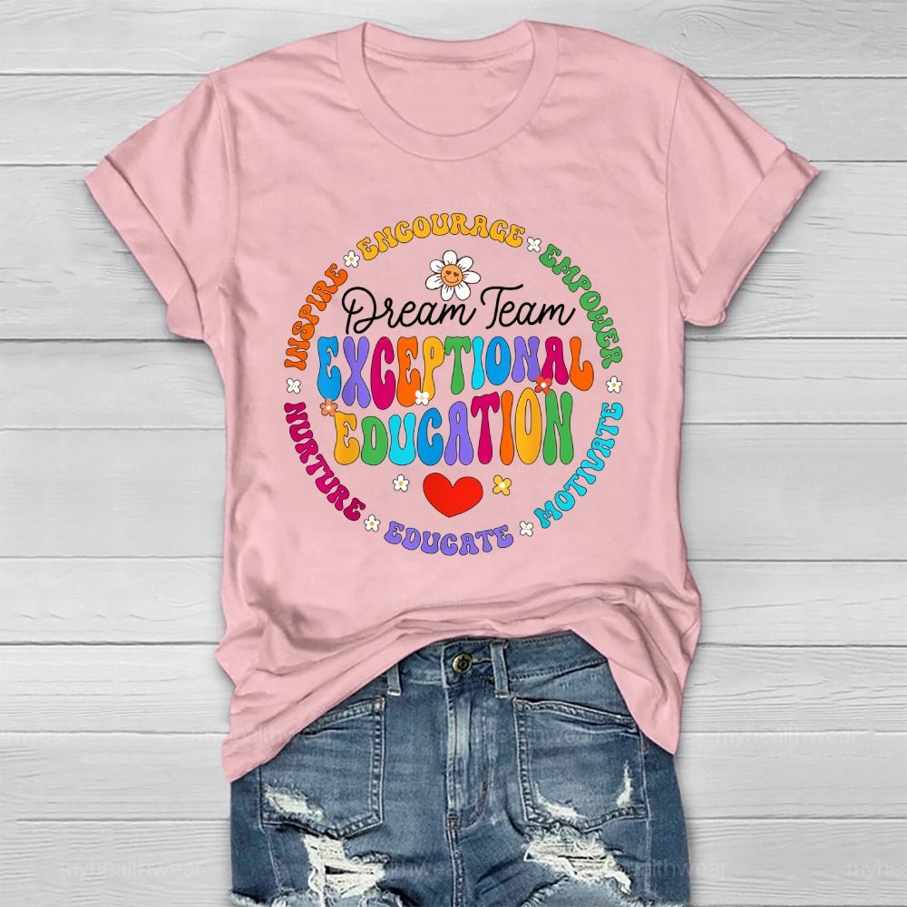 Exceptional Education Dream Team Healthwear T-shirt