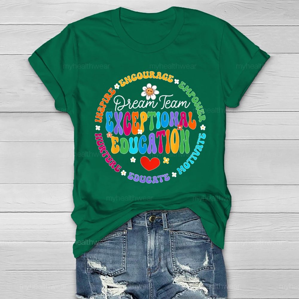 Exceptional Education Dream Team Healthwear T-shirt