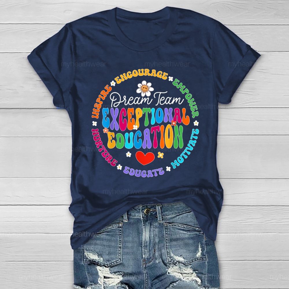 Exceptional Education Dream Team Healthwear T-shirt