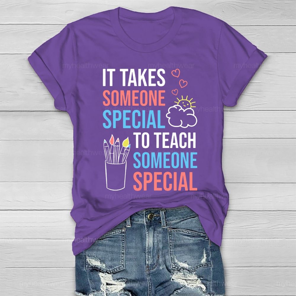 It Takes Someone Special To Teach Someone Special Love Pen Healthwear T-shirt