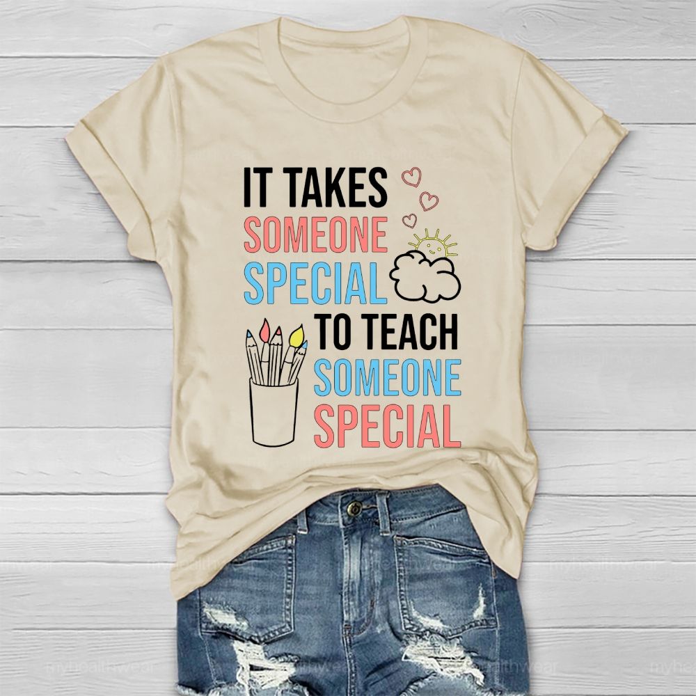 It Takes Someone Special To Teach Someone Special Love Pen Healthwear T-shirt
