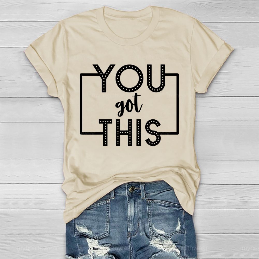 You Got This Healthwear T-shirt