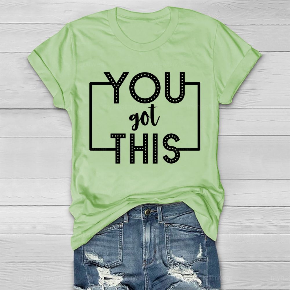 You Got This Healthwear T-shirt